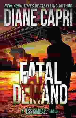 Fatal Demand: An Action Adventure Thriller (The Jess Kimball Thrillers 2)