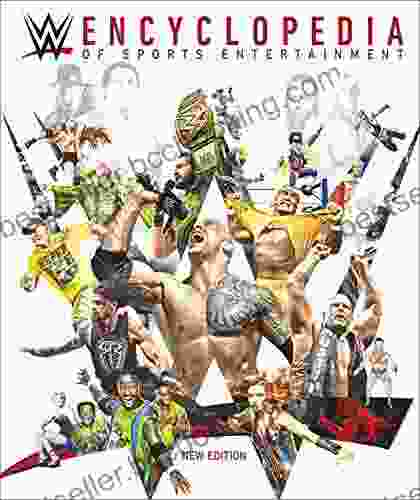 WWE Encyclopedia Of Sports Entertainment New Edition