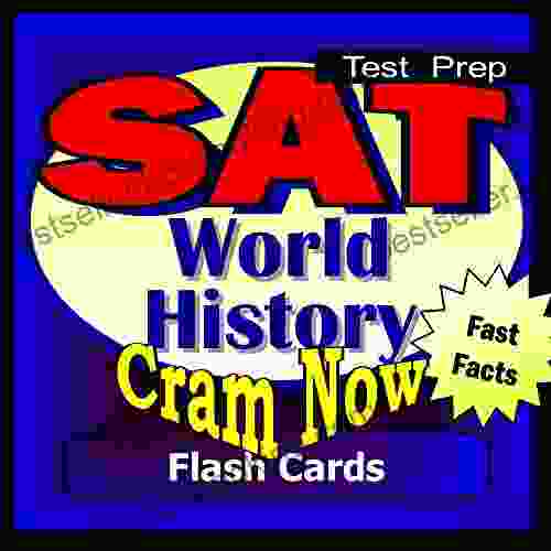 SAT Prep Test WORLD HISTORY Flash Cards CRAM NOW SAT 2 Exam Review Study Guide (Cram Now SAT Subjects Study Guide 5)