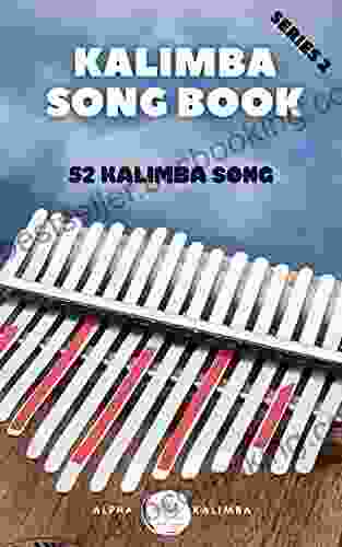 Kalimba Songbook: 52 Mixed Songs For Kalimba In C 17 Keys 8 5x11 62 Pages (Kalimba Song Book)