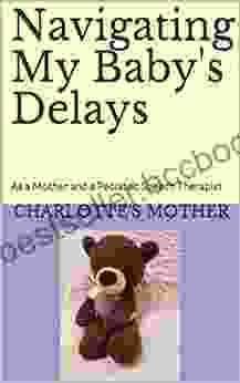 Navigating My Baby S Delays: As A Mother And A Pediatric Speech Therapist