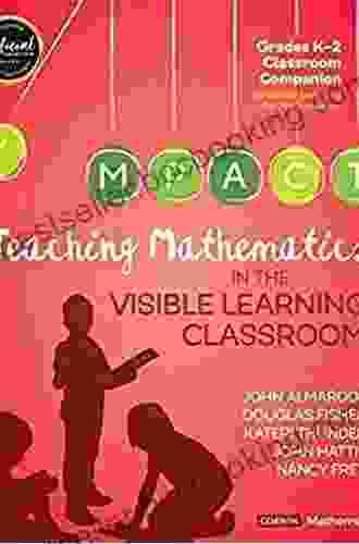 Teaching Mathematics In The Visible Learning Classroom Grades 3 5 (Corwin Mathematics Series)