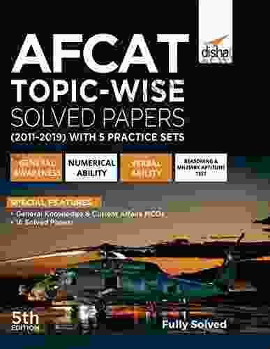 AFCAT Topic Wise Solved Papers (2024 19) With 5 Practice Sets 5th Edition
