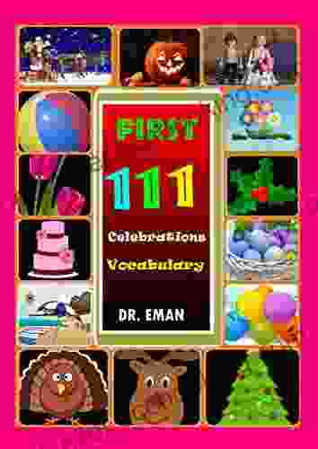 First 111 Celebrations Vocabulary: 111 High Resolution Images Words For Kids