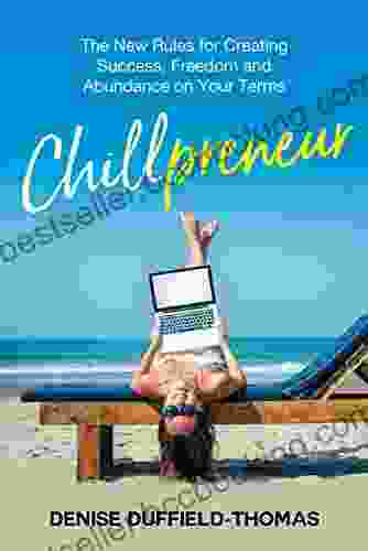 Chillpreneur: The New Rules For Creating Success Freedom And Abundance On Your Terms