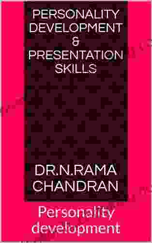Personality Development Presentation Skills: Personality Development (Dr N Ramachandran 1)
