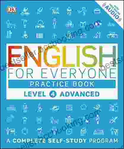 English For Everyone: Level 4: Advanced Practice Book: A Complete Self Study Program