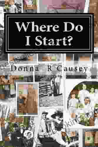 WHERE DO I START? Hints And Tips For Beginning Genealogists With On Line Resources