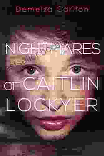 Nightmares Of Caitlin Lockyer (Nightmares Trilogy 1)