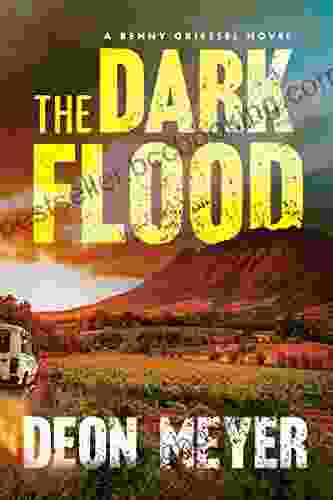 The Dark Flood (Benny Griessel Mysteries)