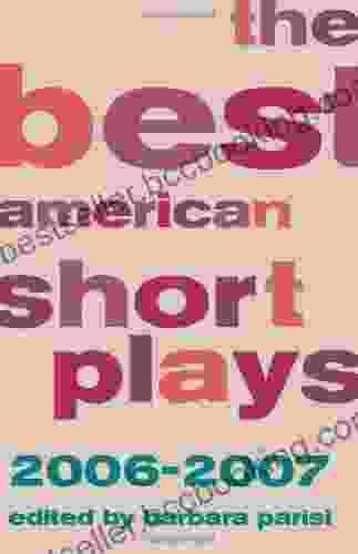 The Best American Short Plays 2006 2007