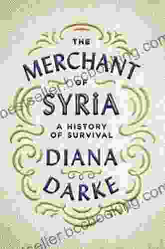 The Merchant Of Syria: A History Of Survival