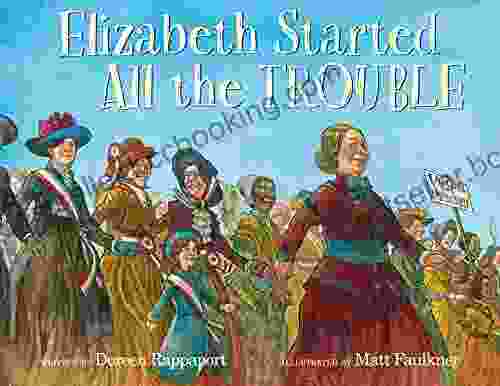Elizabeth Started All The Trouble