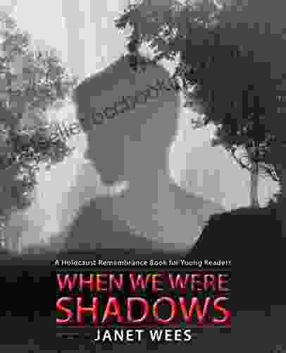 When We Were Shadows (Holocaust Remembrance For Young Readers 16)