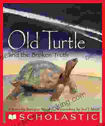 Old Turtle And The Broken Truth