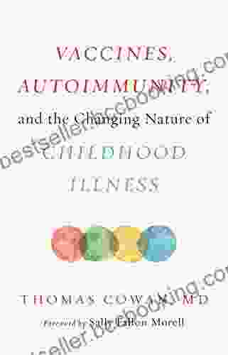 Vaccines Autoimmunity And The Changing Nature Of Childhood Illness