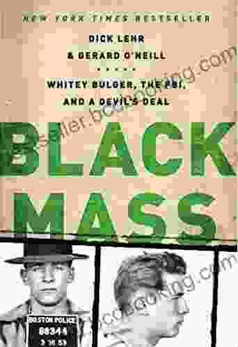 Black Mass: Whitey Bulger The FBI And A Devil S Deal
