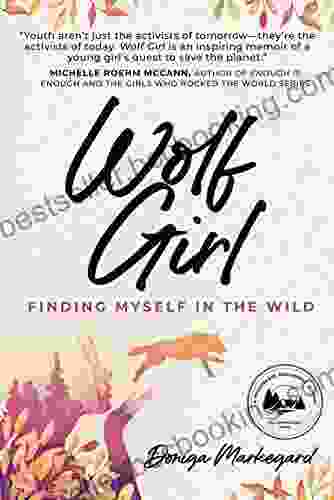Wolf Girl: Finding Myself In The Wild